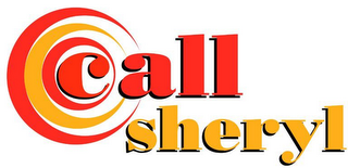 CALL SHERYL