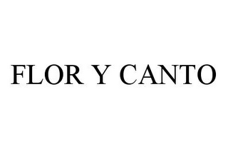 FLOR Y CANTO