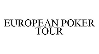 EUROPEAN POKER TOUR