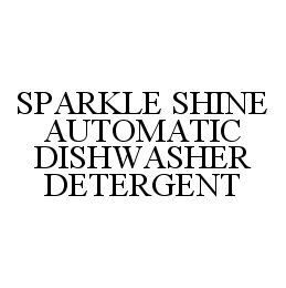 SPARKLE SHINE AUTOMATIC DISHWASHER DETERGENT