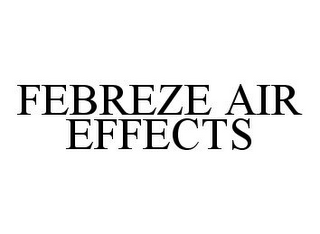 FEBREZE AIR EFFECTS