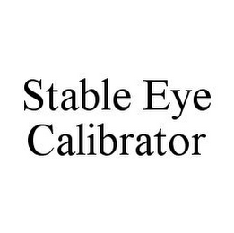 STABLE EYE CALIBRATOR