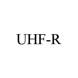 UHF-R