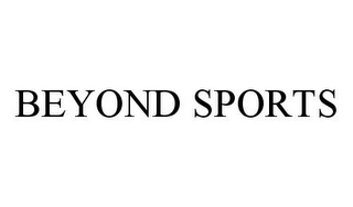 BEYOND SPORTS