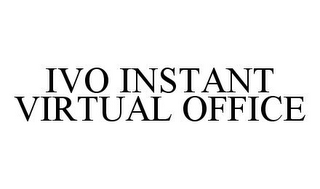 IVO INSTANT VIRTUAL OFFICE