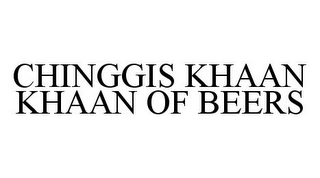 CHINGGIS KHAAN KHAAN OF BEERS