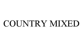 COUNTRY MIXED