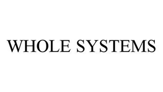 WHOLE SYSTEMS