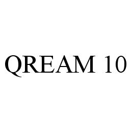 QREAM 10