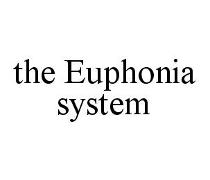 THE EUPHONIA SYSTEM