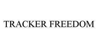 TRACKER FREEDOM