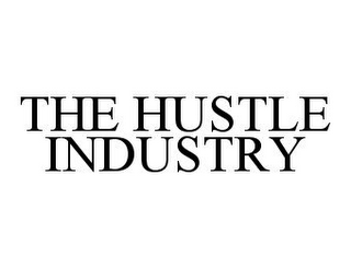 THE HUSTLE INDUSTRY