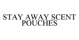 STAY AWAY SCENT POUCHES