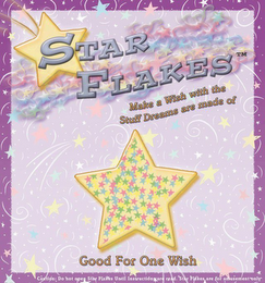 STAR FLAKES GOOD FOR ONE WISH