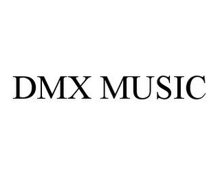 DMX MUSIC