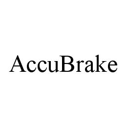 ACCUBRAKE