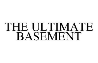 THE ULTIMATE BASEMENT