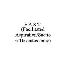 F.A.S.T. (FACILITATED ASPIRATION/SUCTION THROMBECTOMY)