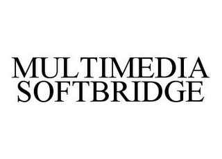 MULTIMEDIA SOFTBRIDGE