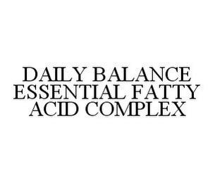 DAILY BALANCE ESSENTIAL FATTY ACID COMPLEX