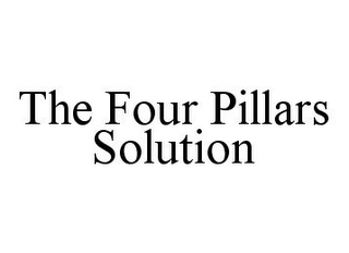 THE FOUR PILLARS SOLUTION