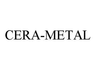 CERA-METAL