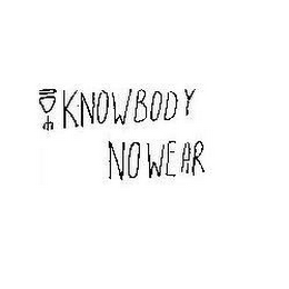 KNOWBODY/ NOWEAR