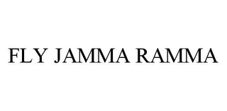 FLY JAMMA RAMMA