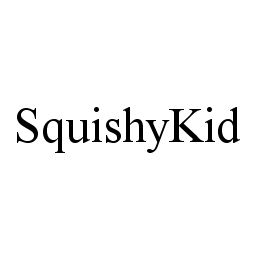 SQUISHYKID