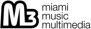 M3 MIAMI MUSIC MULTIMEDIA