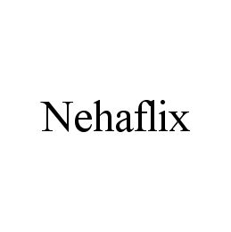 NEHAFLIX