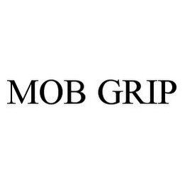 MOB GRIP