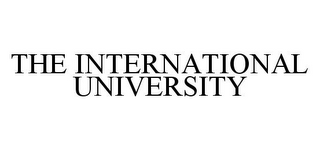 THE INTERNATIONAL UNIVERSITY