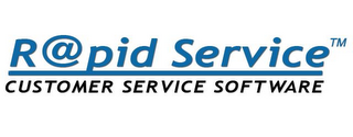 R@PID SERVICE CUSTOMER SERVICE SOFTWARE