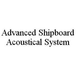 ADVANCED SHIPBOARD ACOUSTICAL SYSTEM