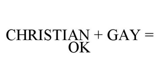 CHRISTIAN + GAY = OK