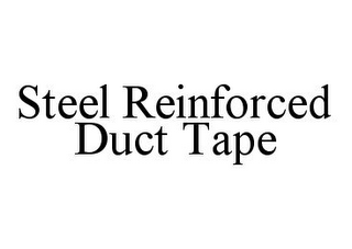 STEEL REINFORCED DUCT TAPE