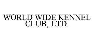 WORLD WIDE KENNEL CLUB, LTD.