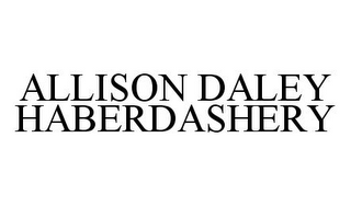 ALLISON DALEY HABERDASHERY