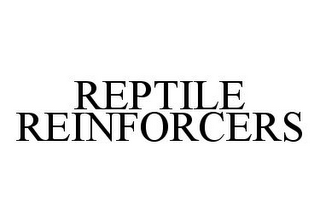 REPTILE REINFORCERS