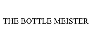 THE BOTTLE MEISTER