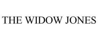 THE WIDOW JONES