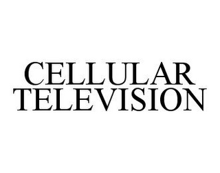 CELLULAR TELEVISION
