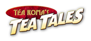 TÉA ROMA'S TEA TALES