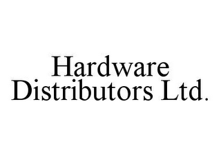 HARDWARE DISTRIBUTORS LTD.