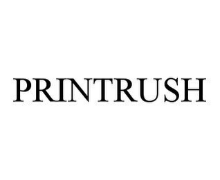 PRINTRUSH