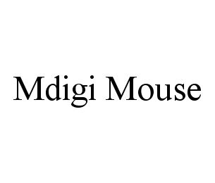 MDIGI MOUSE