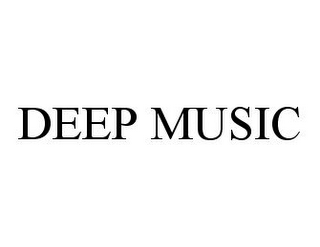 DEEP MUSIC