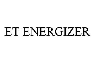 ET ENERGIZER