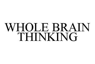 WHOLE BRAIN THINKING